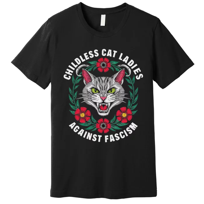 Childless Cat Ladies Against Fascism Flowers Premium T-Shirt