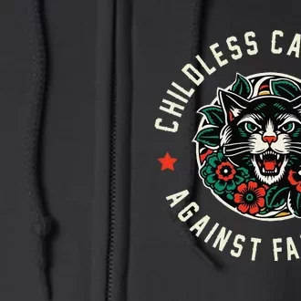 Childless Cat Ladies Against Fascism Gift Full Zip Hoodie