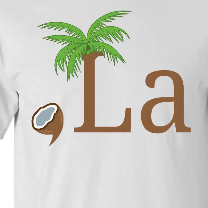 Coconut Comma La Kamala Harris 2024 President Tall T-Shirt