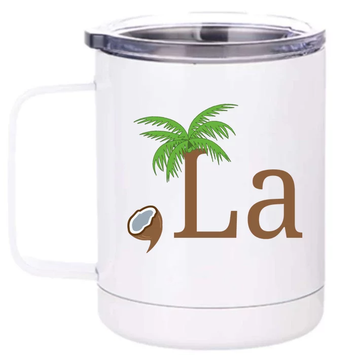 Coconut Comma La Kamala Harris 2024 President Front & Back 12oz Stainless Steel Tumbler Cup