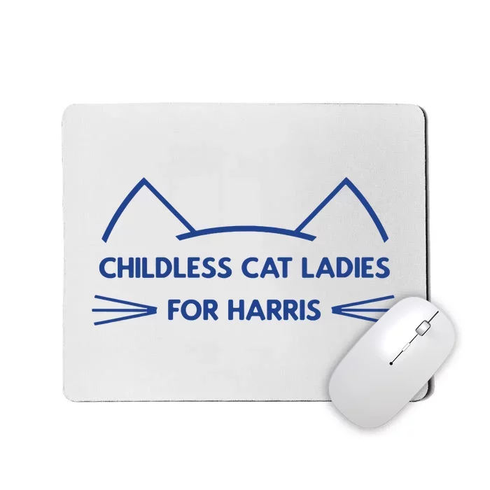 Childless Cat Ladies Vote Kamala Harris President 2024 Mousepad