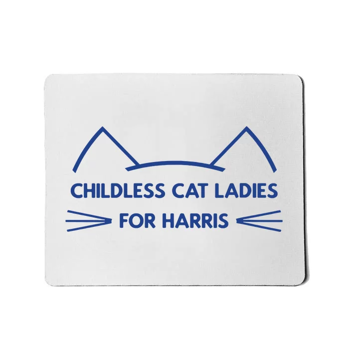 Childless Cat Ladies Vote Kamala Harris President 2024 Mousepad