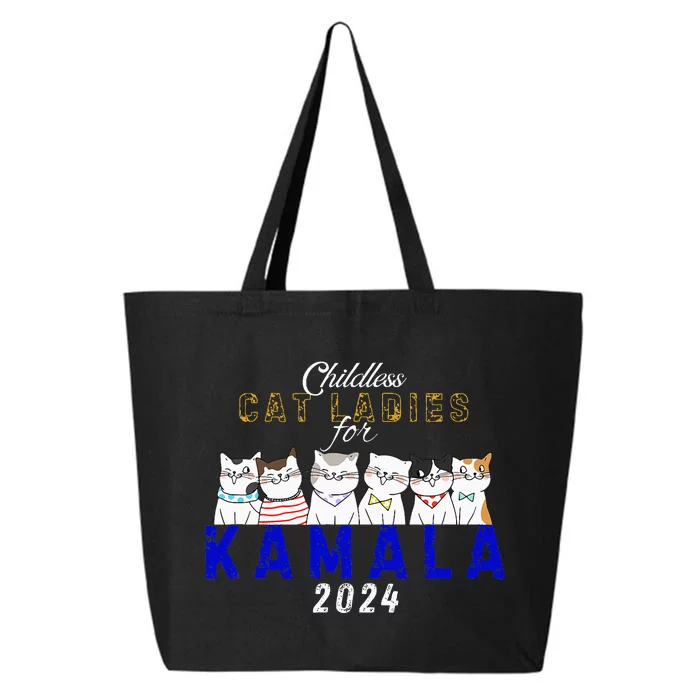 Childless Cat Ladies Vote For Kamala Harris 2024 Election 25L Jumbo Tote