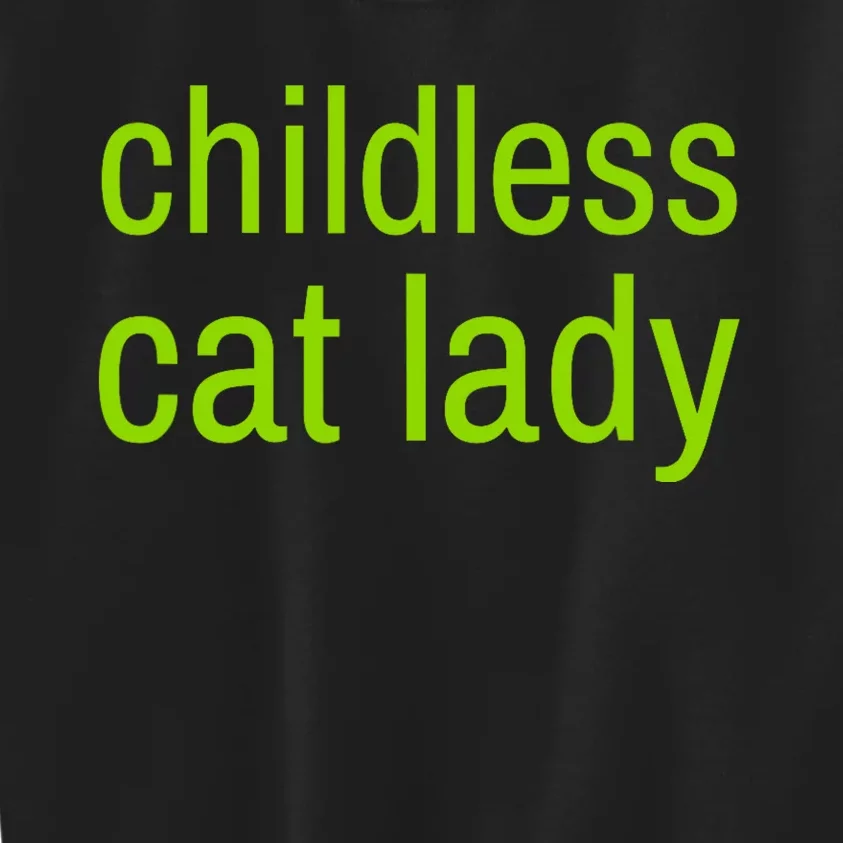 Childless Cat Lady Funny Vote 2024 Kids Sweatshirt