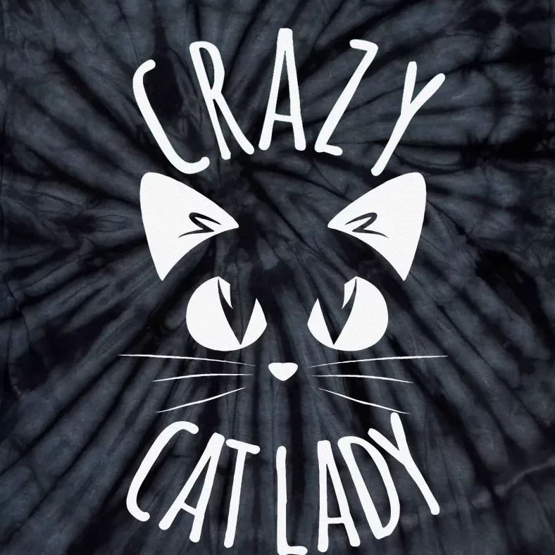 CRAZY CAT LADY Funny Fur Mom Mother's Day Christmas Birthday Tie-Dye T-Shirt