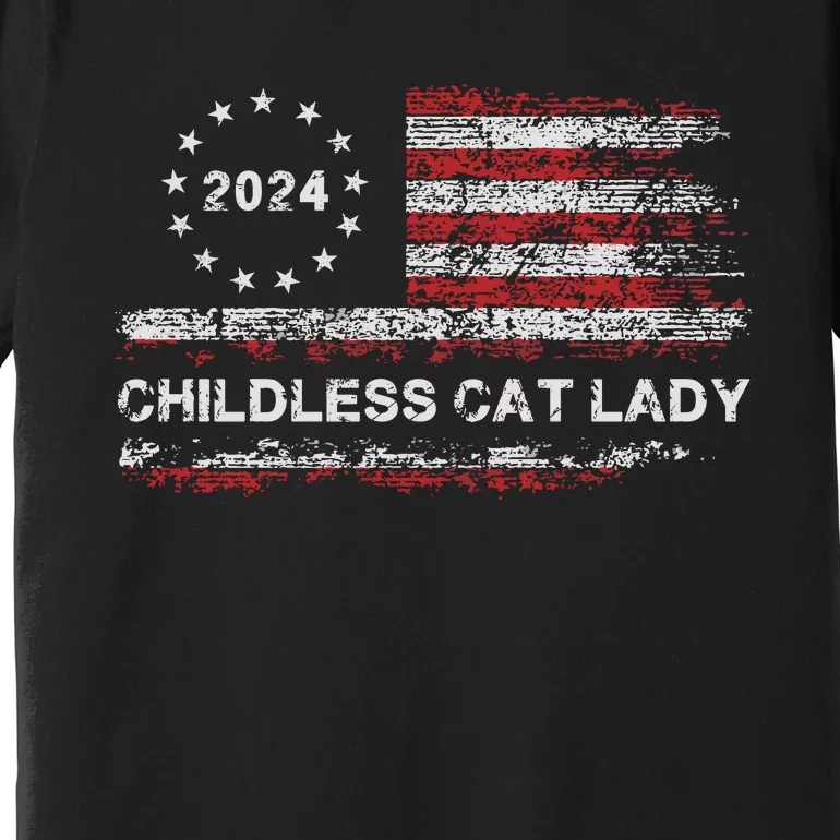 Childless Cat Lady 2024 Premium T-Shirt