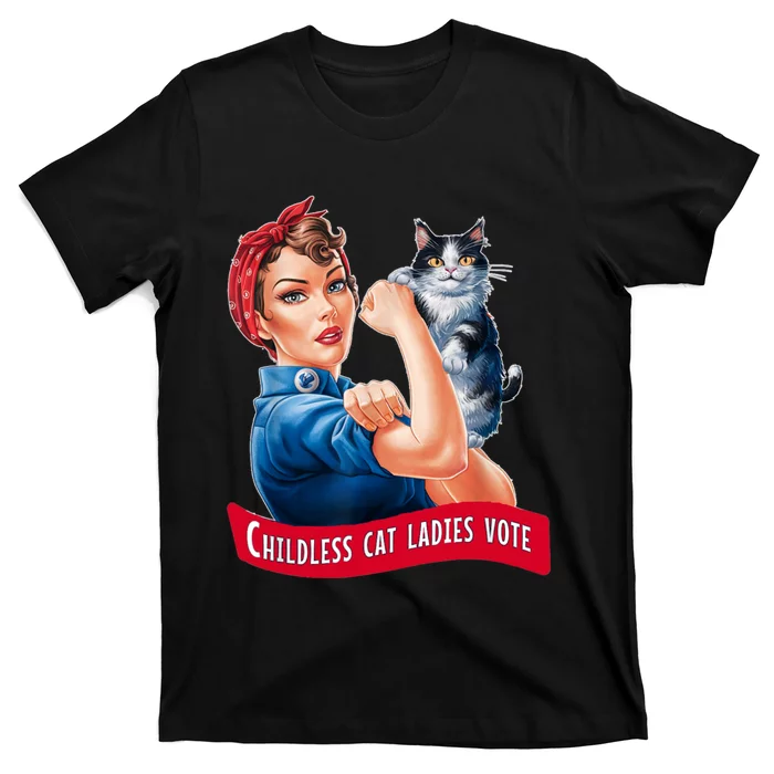 Childless Cat Ladies Vote Rosie The Riveter T-Shirt