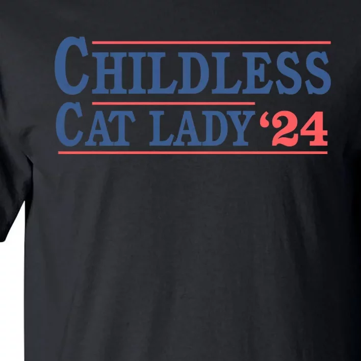 Childless Cat Lady Voting Election 2024 Usa Tall T-Shirt