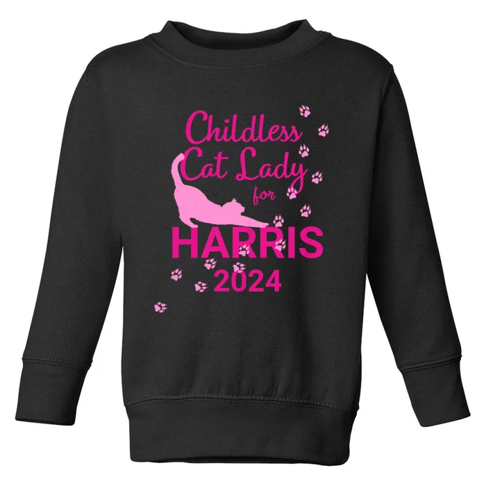 Childless Cat Lady For Harris 2024 Toddler Sweatshirt