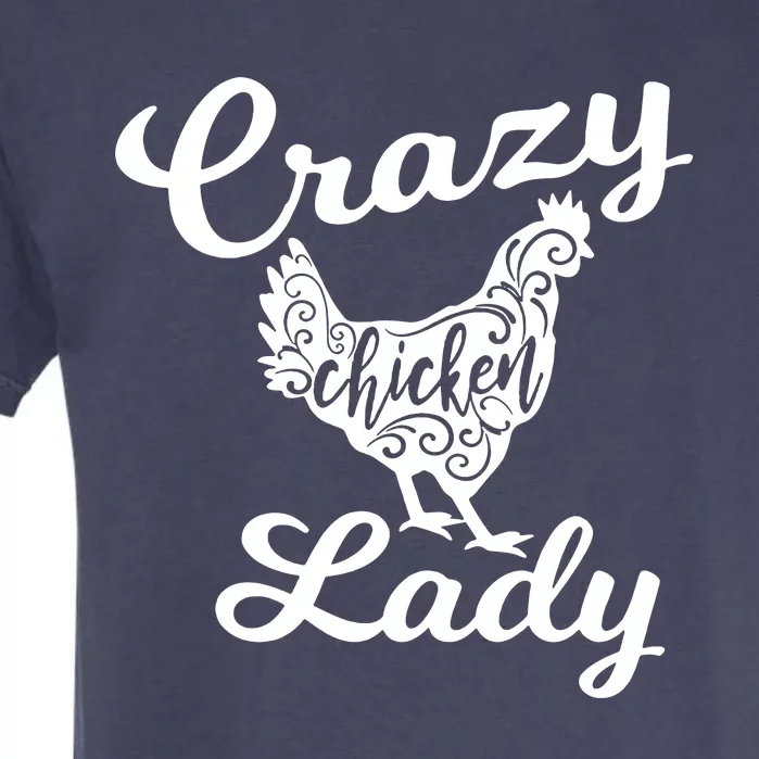 Crazy Chicken Lady Garment-Dyed Heavyweight T-Shirt