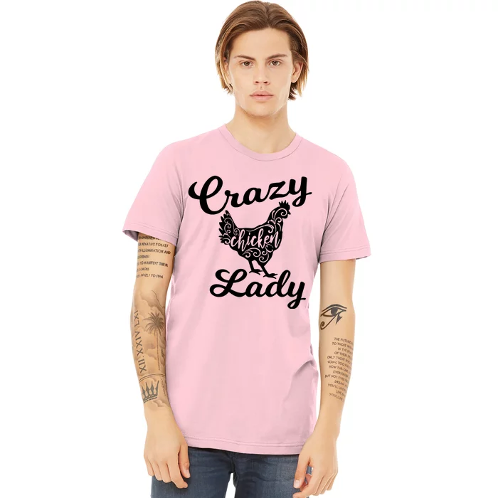 Crazy Chicken Lady Premium T-Shirt