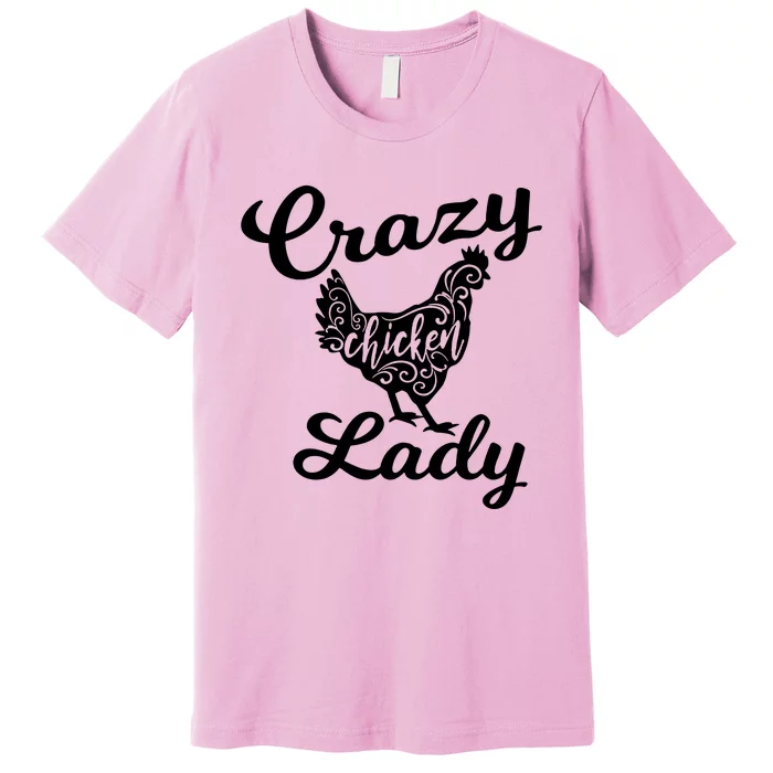 Crazy Chicken Lady Premium T-Shirt