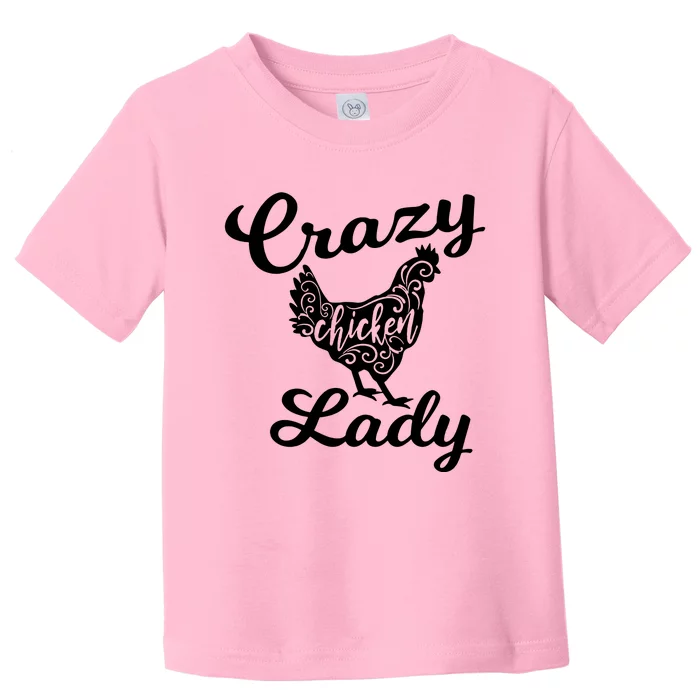 Crazy Chicken Lady Toddler T-Shirt