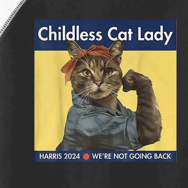 Childless Cat Lady Rosie The Riveter Ladies Voting Kamala Toddler Fine Jersey T-Shirt