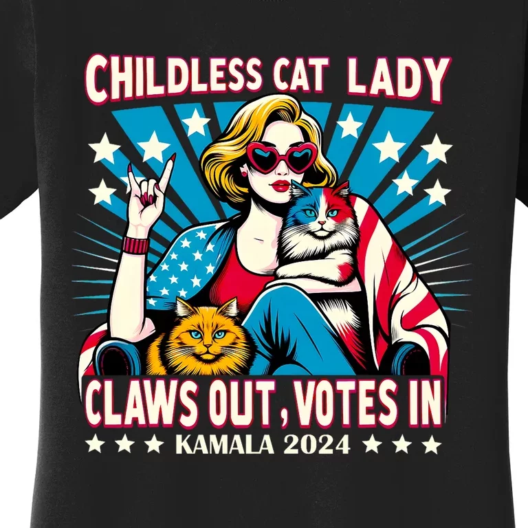 Childless Cat Lady Claws Out Votes In Kamala Harris Graphic Women's T-Shirt