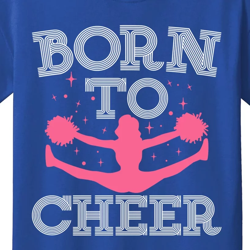 Cheerleading Cheerleader Mom Cheer Squad Born To Cheer Gift Kids T-Shirt