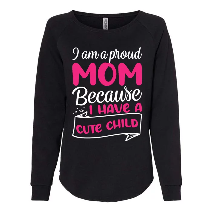 Cute Child Mother's Day T Womens California Wash Sweatshirt