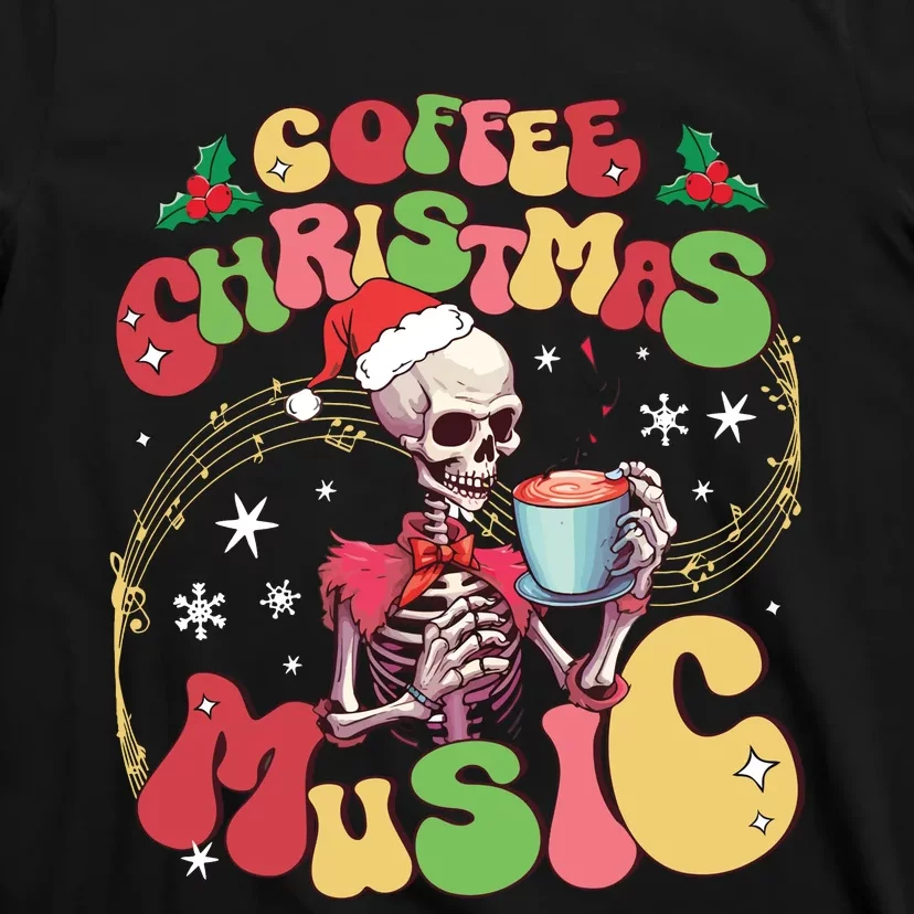 Coffee Christmas Music Skeleton Christmas Holiday T-Shirt