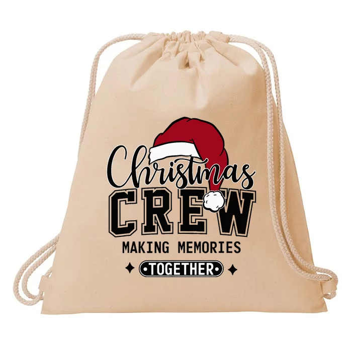 Christmas Crew Making Memories Together Matching Family Drawstring Bag