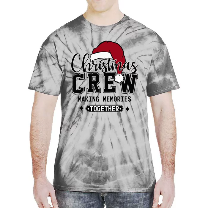 Christmas Crew Making Memories Together Matching Family Tie-Dye T-Shirt