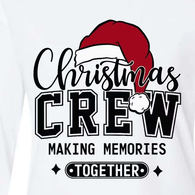 Christmas Crew Making Memories Together Matching Family Womens Cotton Relaxed Long Sleeve T-Shirt