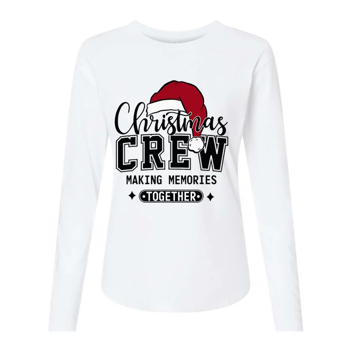 Christmas Crew Making Memories Together Matching Family Womens Cotton Relaxed Long Sleeve T-Shirt