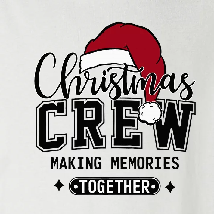 Christmas Crew Making Memories Together Matching Family Toddler Long Sleeve Shirt