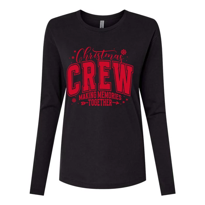 Christmas Crew Making Memories Together Womens Cotton Relaxed Long Sleeve T-Shirt