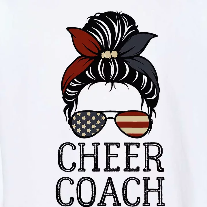 Cheer Coach Messy Bun Flag Us Funny Design Cute Cheer Coach Garment-Dyed Sweatshirt