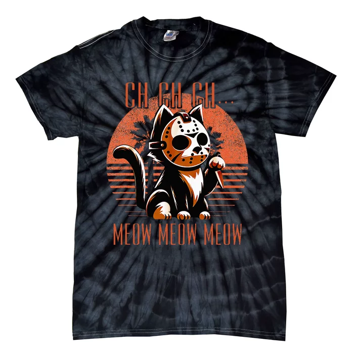 Ch Ch Meow Meow Meow Funny Animal Horror Movie Cute Kitten Tie-Dye T-Shirt