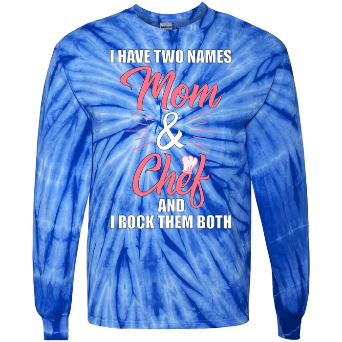 Chef Cook Mom Mama Gift Funny Gift Tie-Dye Long Sleeve Shirt