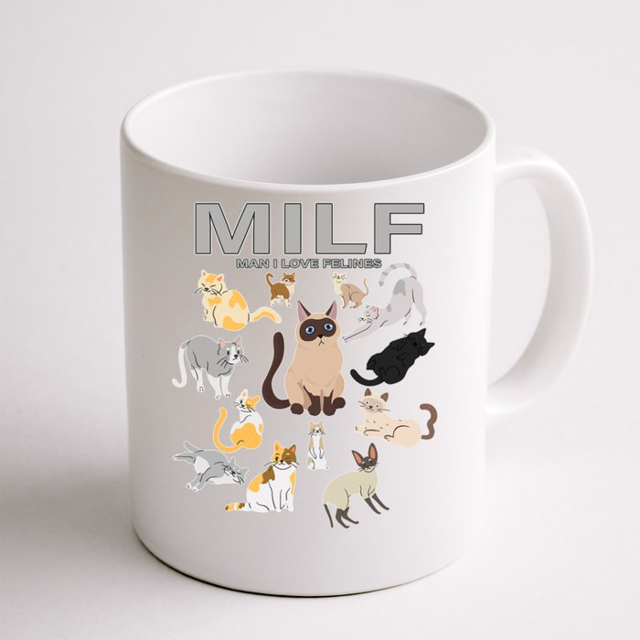 Cute Cats MILF Man I Love Felines Front & Back Coffee Mug