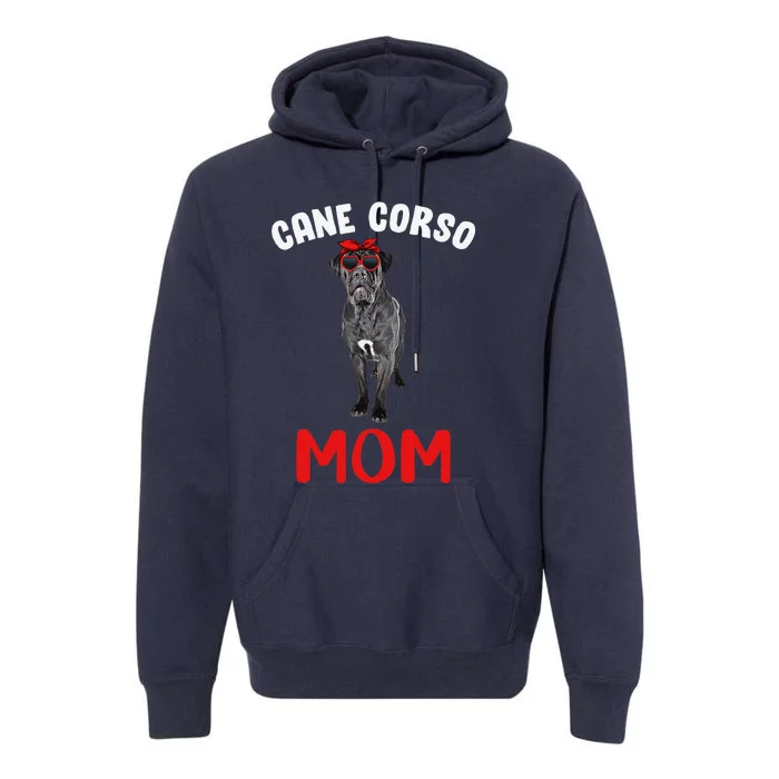 Cane Corso Mom Mama Cane Corso Dog Lover Owner Women Lady Premium Hoodie