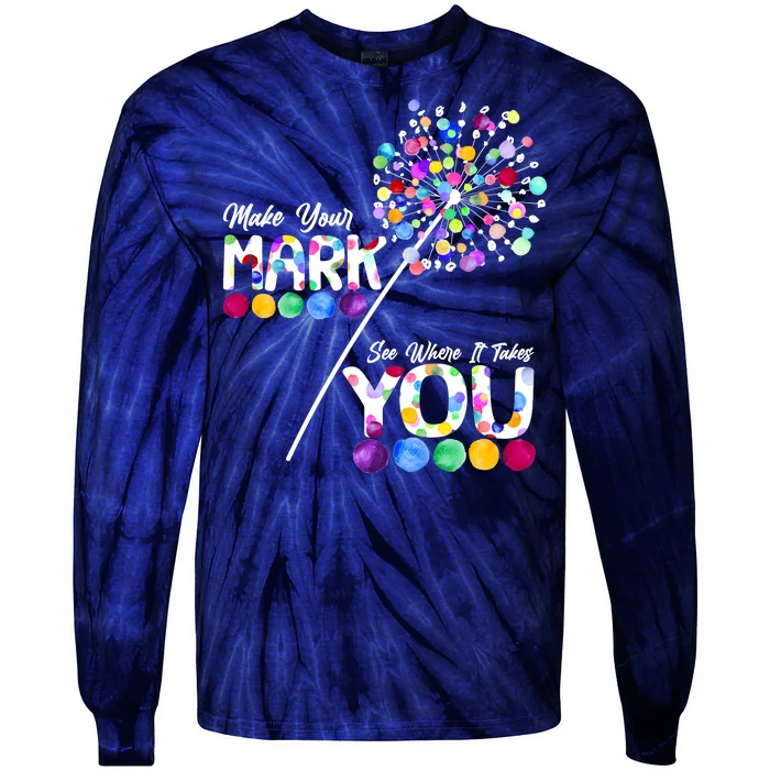 Cute Colorful Make Your Mark See Where It Takes You International Dot Day Tie-Dye Long Sleeve Shirt