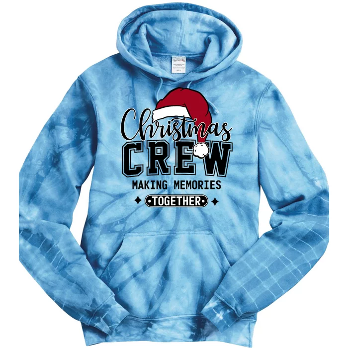 Christmas Crew Making Memories Together Matching Family Tie Dye Hoodie