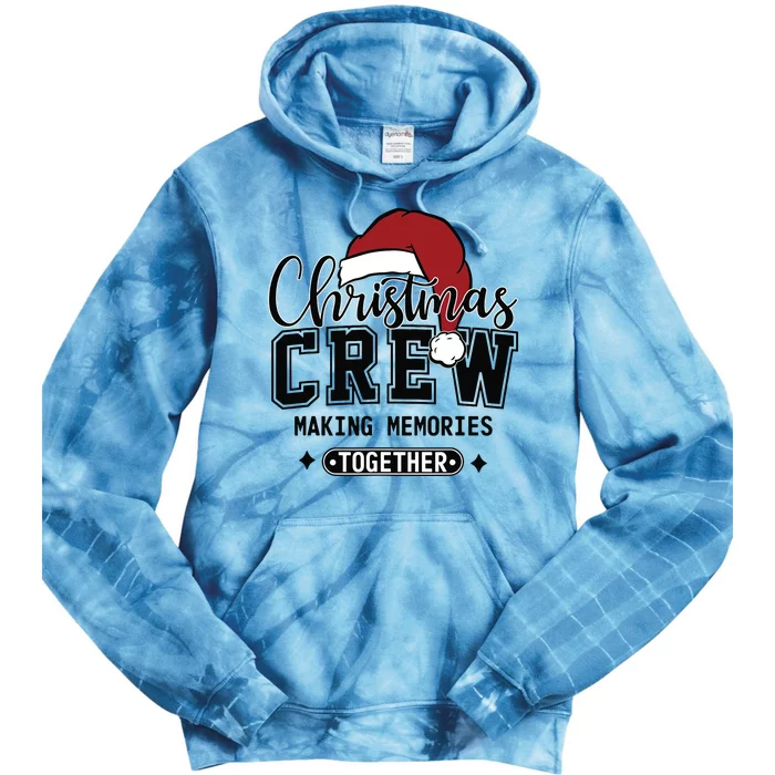 Christmas Crew Making Memories Together Matching Family Tie Dye Hoodie