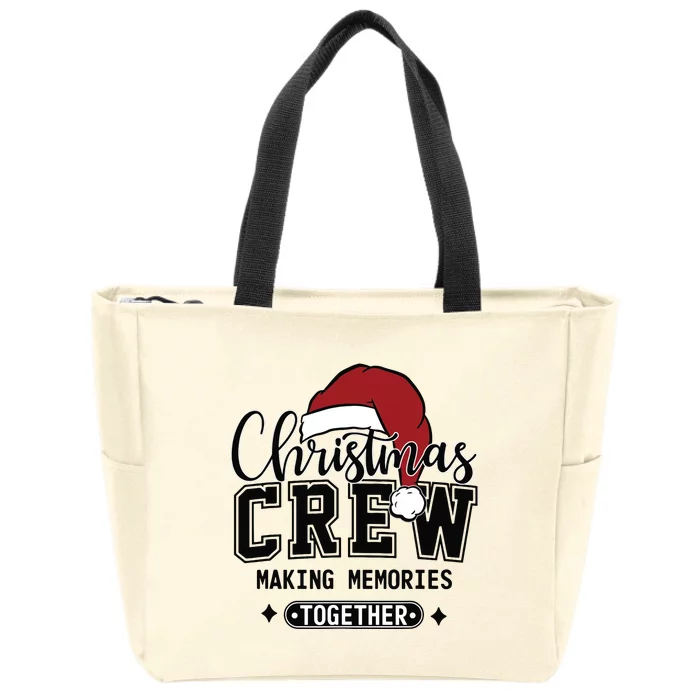 Christmas Crew Making Memories Together Matching Family Zip Tote Bag