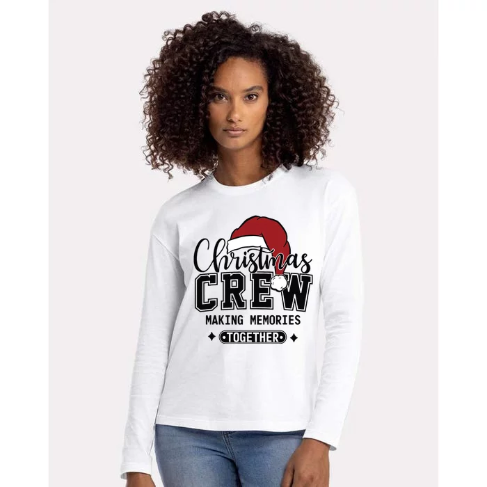 Christmas Crew Making Memories Together Matching Family Womens Cotton Relaxed Long Sleeve T-Shirt