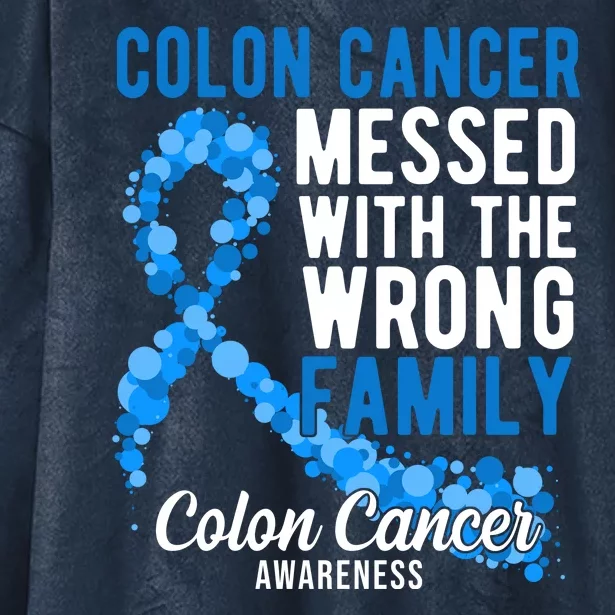 Colon Cancer Messed With Wrong Family Colon Cancer Awareness Hooded Wearable Blanket