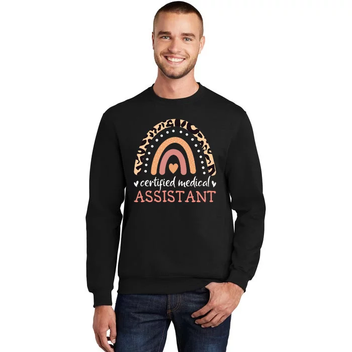 CMA Certified Medical Assistant Rainbow Nurse Registered RMA Tall Sweatshirt