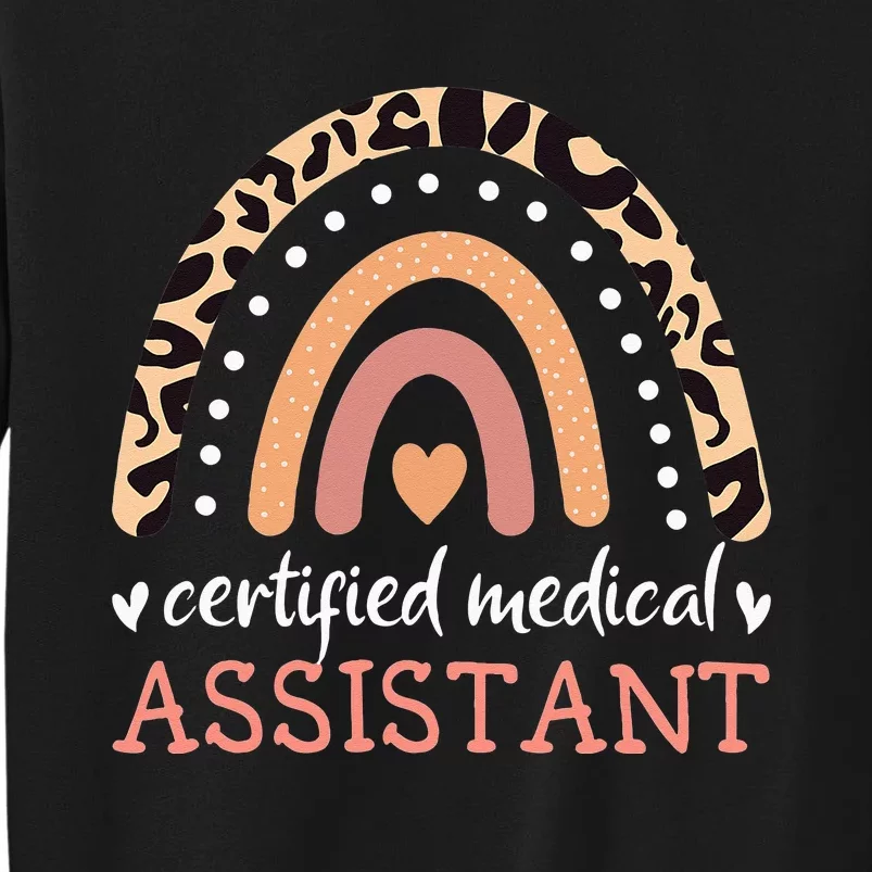 CMA Certified Medical Assistant Rainbow Nurse Registered RMA Tall Sweatshirt