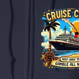 Cruise Crew Most Likely To Gamble All Night Cruise Trip Full Zip Hoodie