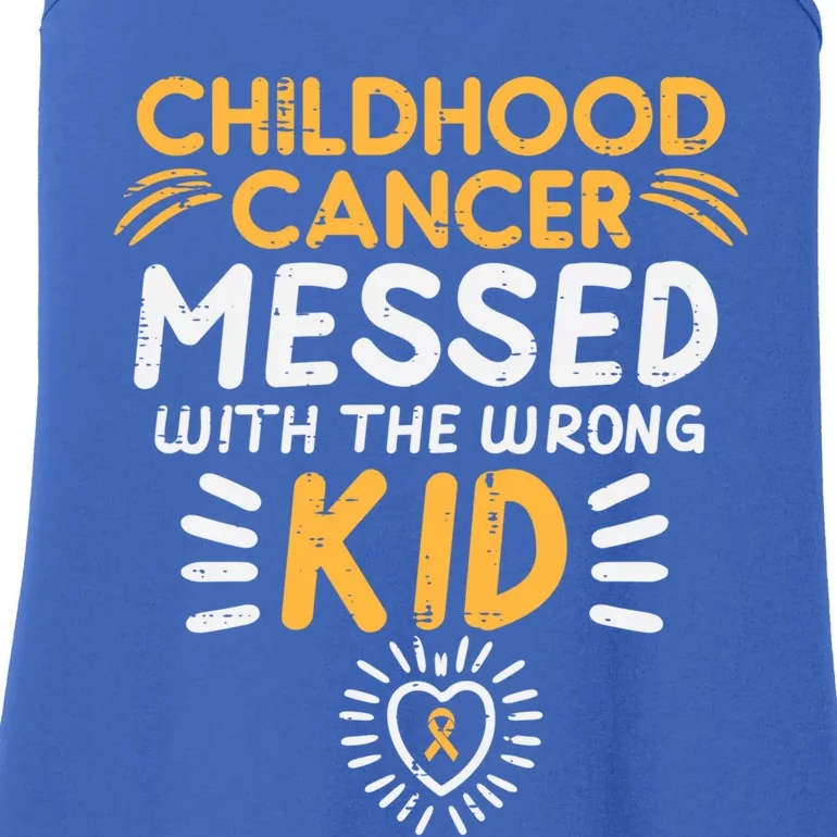 Childhood Cancer Messed With Wrong Awareness Meaningful Gift Ladies Essential Tank