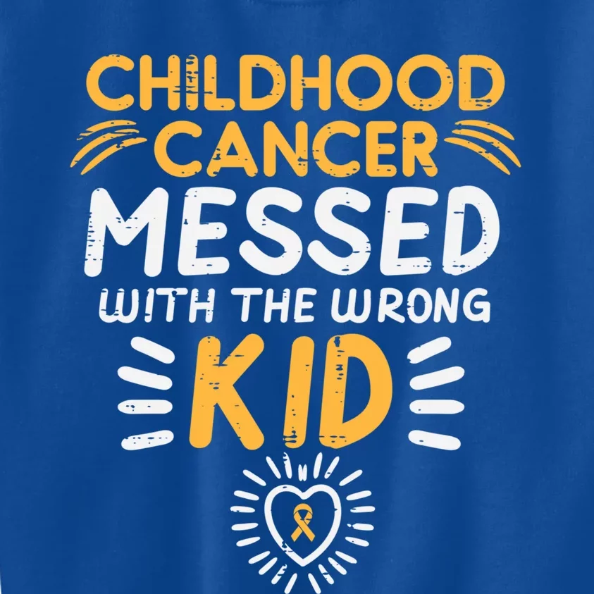 Childhood Cancer Messed With Wrong Awareness Meaningful Gift Kids Sweatshirt