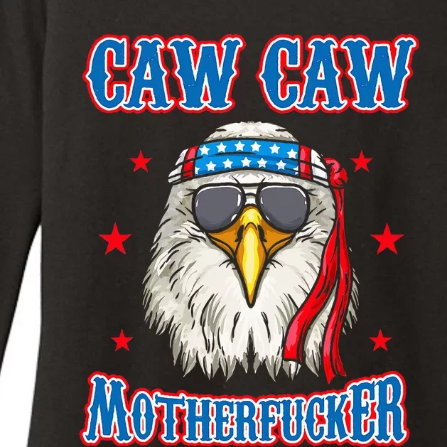 Caw Caw Motherfucker! Funny 4th Of July Patriotic Womens CVC Long Sleeve Shirt