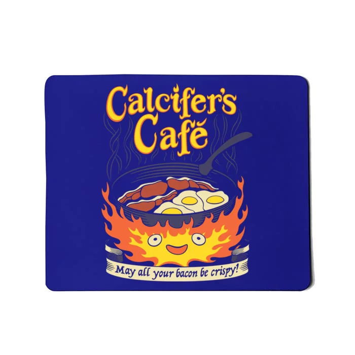 Calcifer's Cafe May All Your Bacon And Eggs Be Crispy Cooking Gift Mousepad