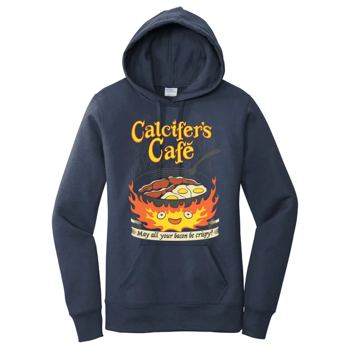 Calcifer's Cafe May All Your Bacon And Eggs Be Crispy Cooking Gift Women's Pullover Hoodie