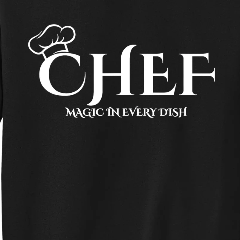 Cute Chef Magic In Every Dish Sweatshirt