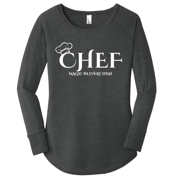 Cute Chef Magic In Every Dish Women's Perfect Tri Tunic Long Sleeve Shirt