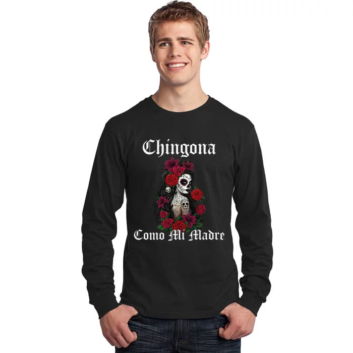 Chingona Como Mi Madre Latina Mexican Tall Long Sleeve T-Shirt